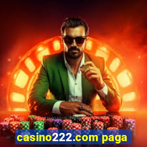 casino222.com paga