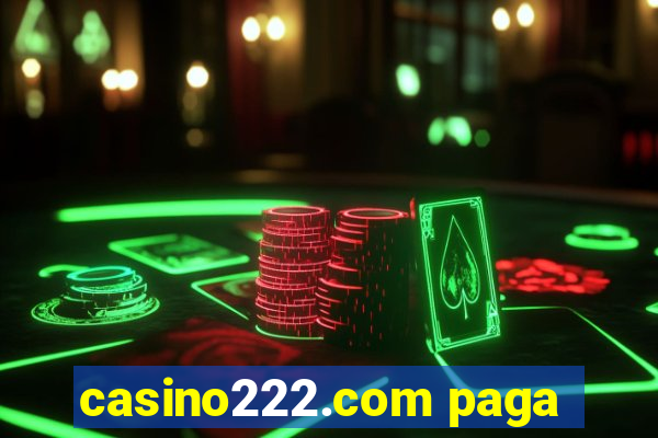 casino222.com paga