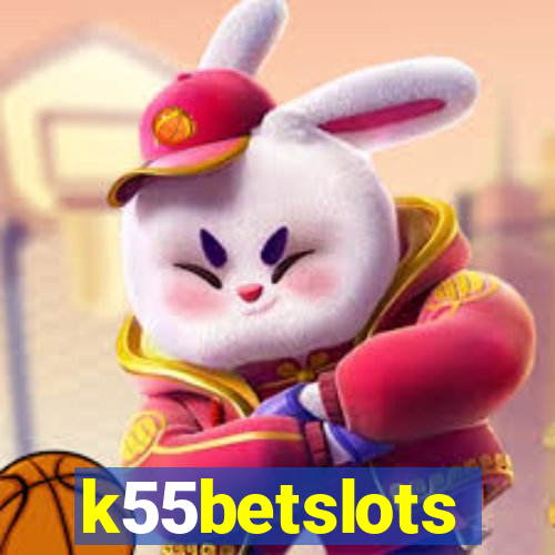 k55betslots