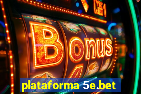 plataforma 5e.bet