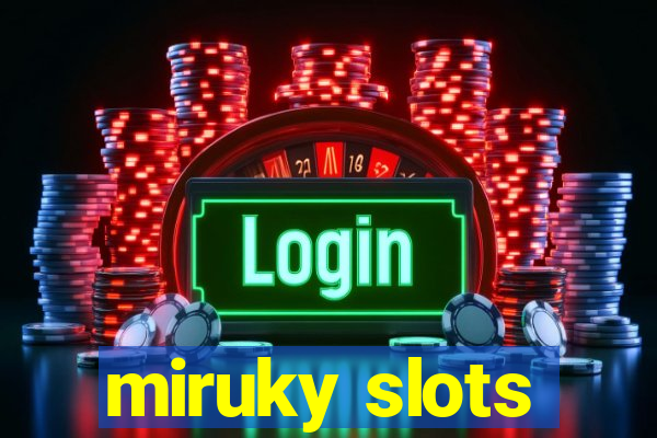 miruky slots