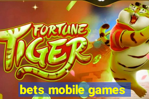 bets mobile games