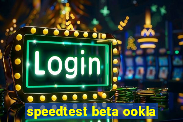 speedtest beta ookla