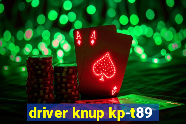 driver knup kp-t89