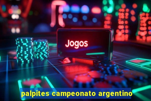 palpites campeonato argentino