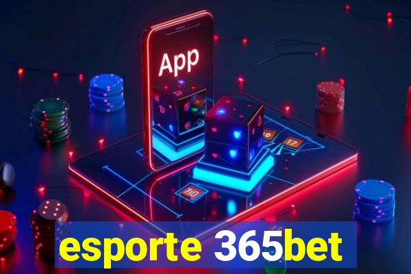 esporte 365bet