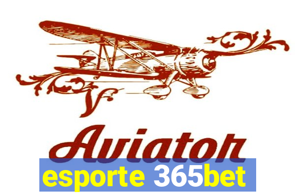 esporte 365bet