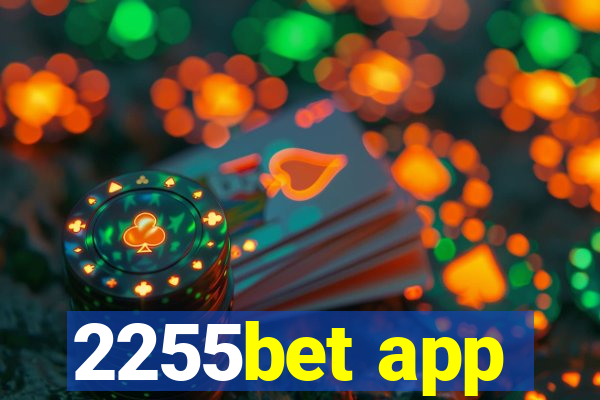 2255bet app