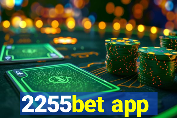 2255bet app