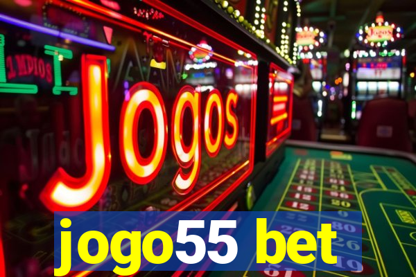 jogo55 bet