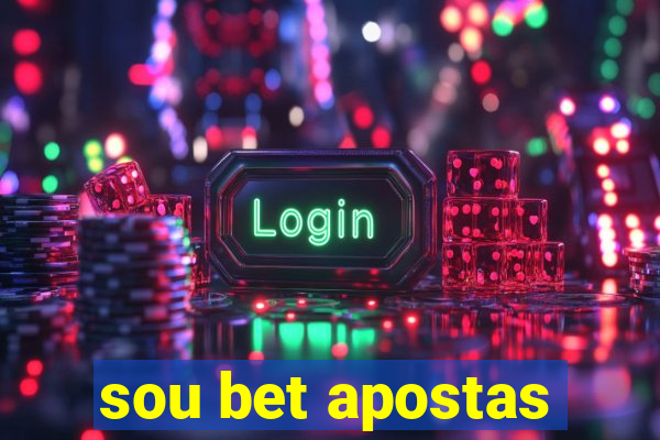 sou bet apostas