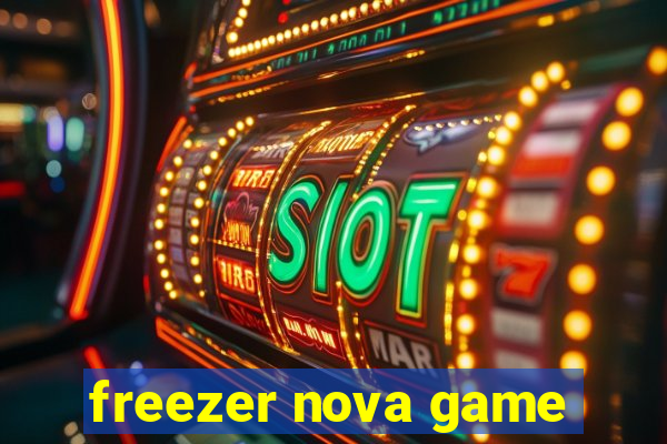 freezer nova game