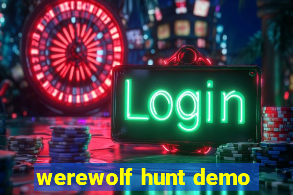 werewolf hunt demo