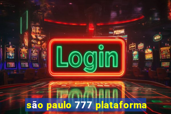 são paulo 777 plataforma