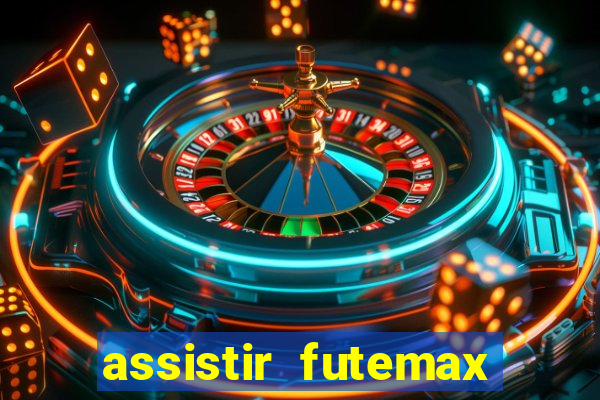 assistir futemax real madrid