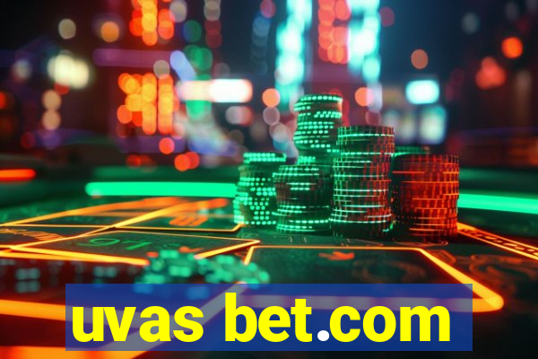 uvas bet.com