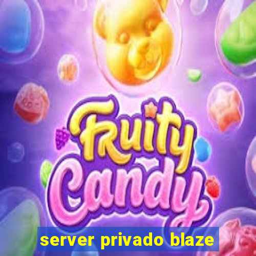 server privado blaze