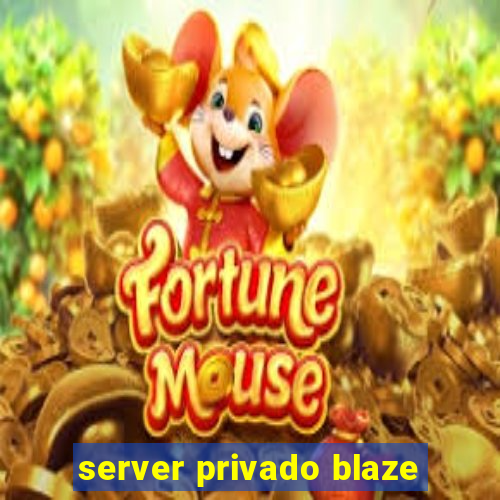 server privado blaze