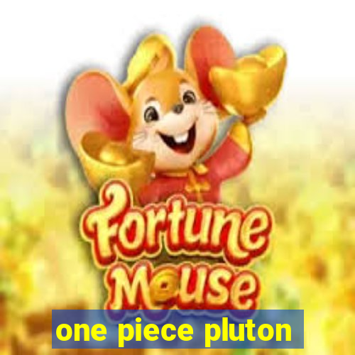 one piece pluton