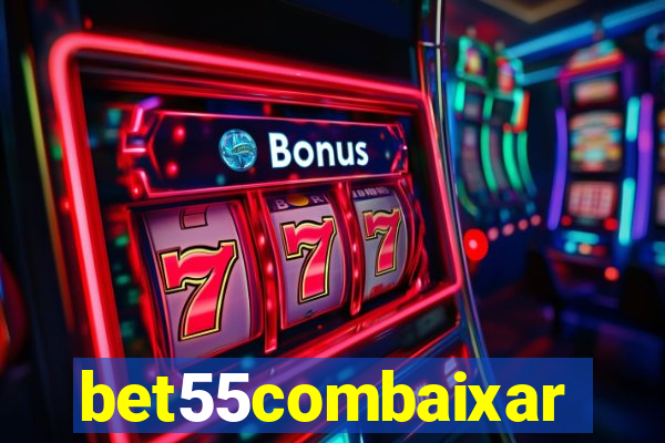 bet55combaixar