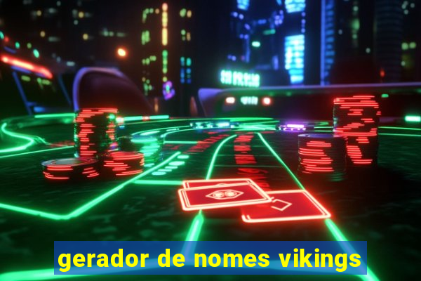 gerador de nomes vikings