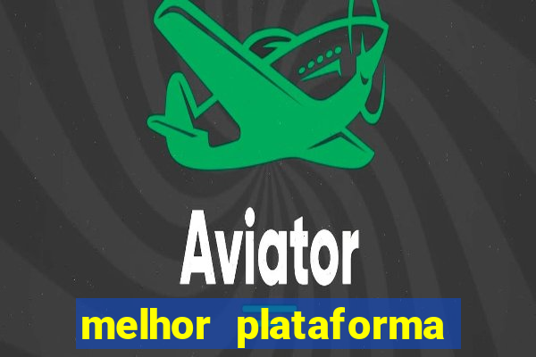 melhor plataforma para jogar