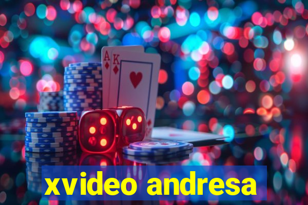 xvideo andresa