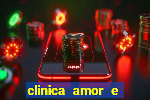 clinica amor e saude pirituba