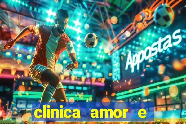 clinica amor e saude pirituba