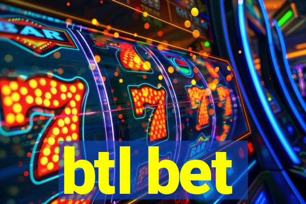 btl bet