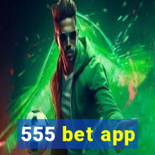 555 bet app