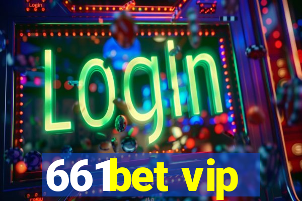 661bet vip