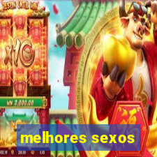 melhores sexos