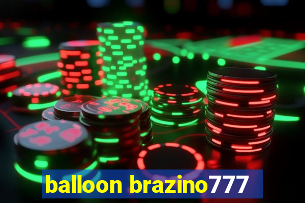 balloon brazino777