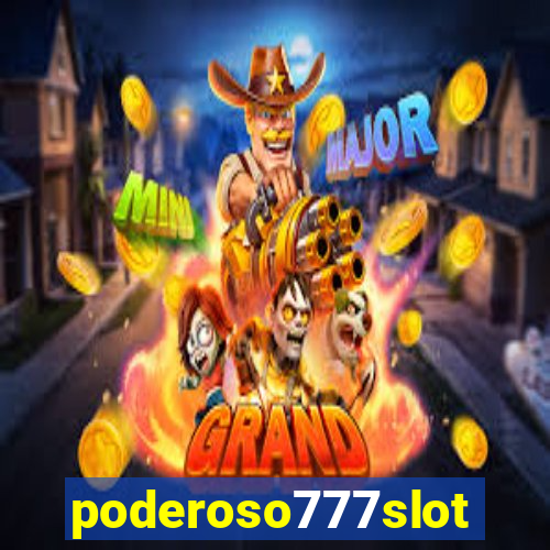 poderoso777slots