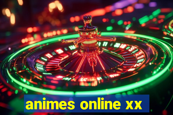 animes online xx