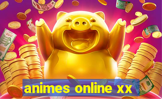 animes online xx