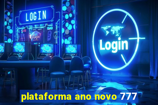 plataforma ano novo 777