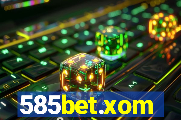 585bet.xom