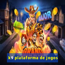 k9 plataforma de jogos