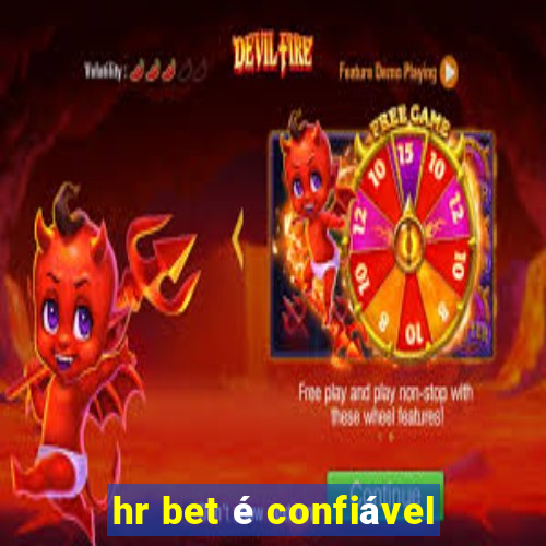 hr bet é confiável