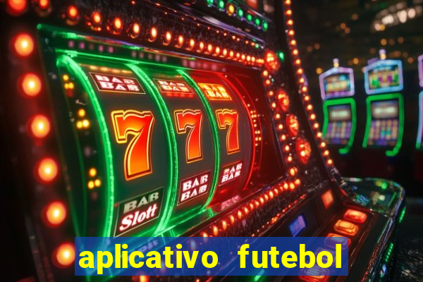 aplicativo futebol da hora 3.3