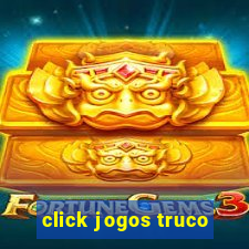 click jogos truco