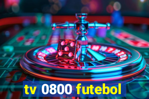 tv 0800 futebol