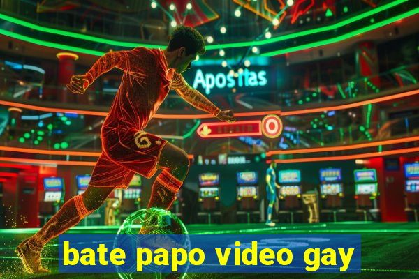 bate papo video gay