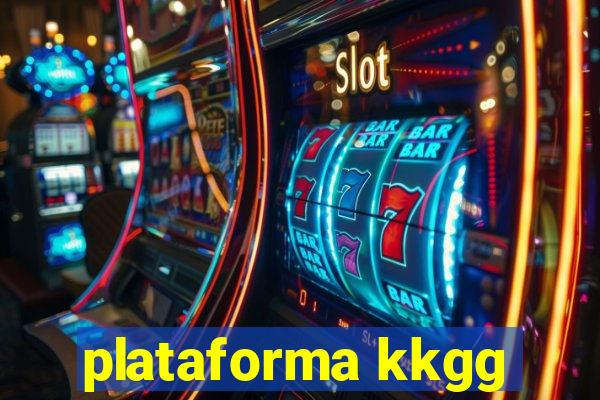 plataforma kkgg