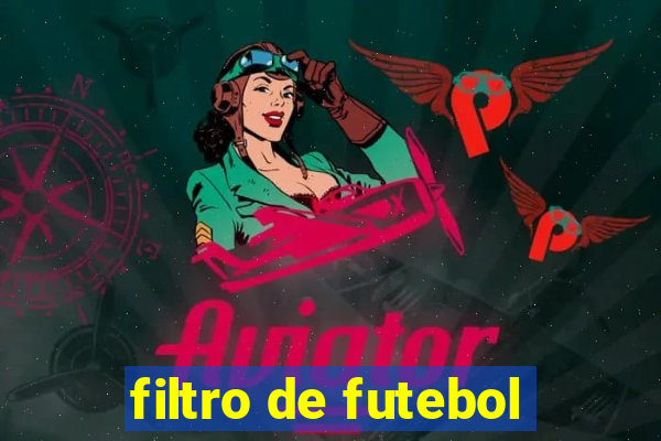 filtro de futebol