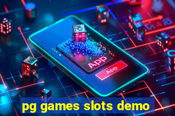 pg games slots demo