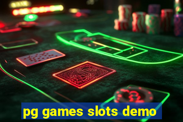 pg games slots demo