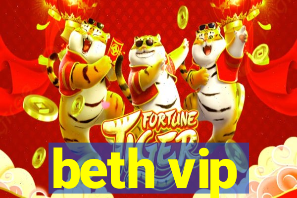 beth vip